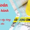 Thực hành lập dự toán xây dựng chuyên sâu trong doanh nghiệp