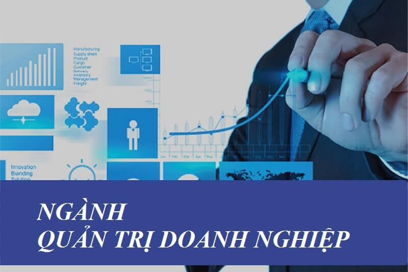 ngành quản trị doanh nghiệp là gì