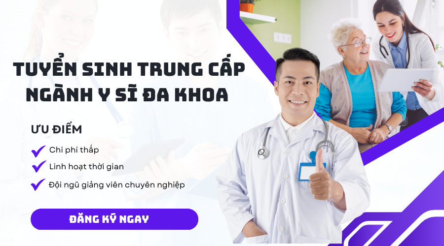 Tuyển Sinh Trung Cấp Ngành Y Sĩ Đa Khoa mới cập nhật 2024