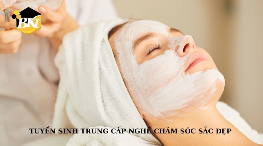 Tuyển Sinh Trung Cấp Nghề Chăm Sóc Sắc Đẹp - Học nhanh ra bằng sớm 4 Tuyển Sinh Trung Cấp Nghề Chăm Sóc Sắc Đẹp