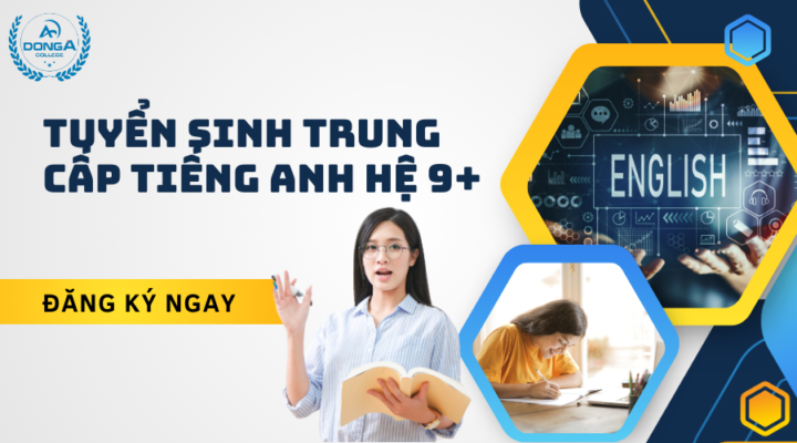 Tuyển sinh Trung Cấp Tiếng Anh hệ 9+