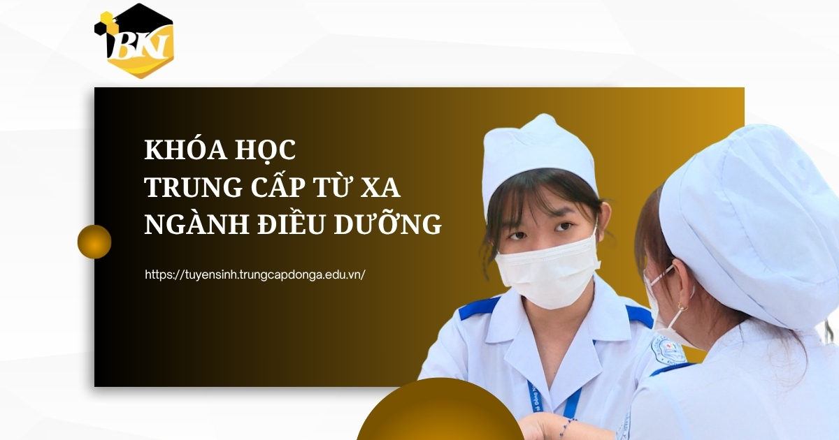 Học Trung cấp từ xa điều dưỡng
