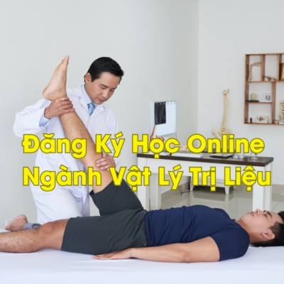 Đăng Ký Học Online Ngành Vật Lý Trị Liệu