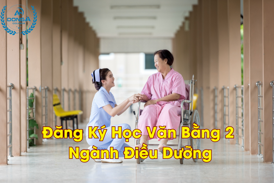 Đăng Ký Học Văn Bằng 2 Ngành Điều Dưỡng