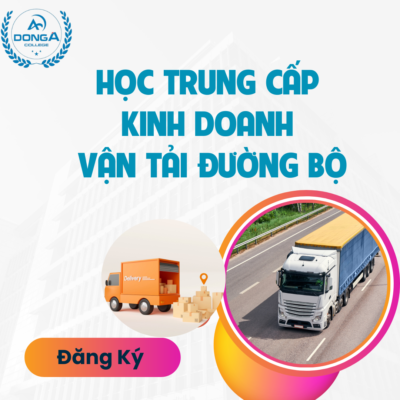 Khóa Học Trung Cấp Kinh Doanh Vận Tải Đường Bộ Online?