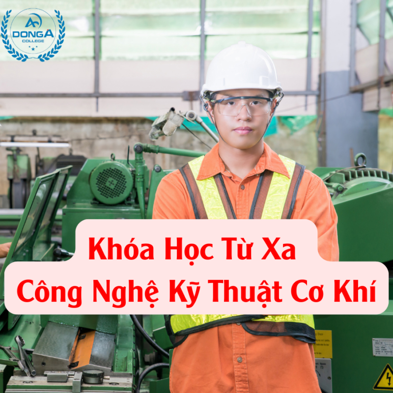 Khóa Học Từ Xa Công Nghệ Kỹ Thuật Cơ Khí