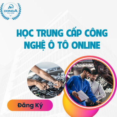 Đăng Ký Học Trung Cấp Công Nghệ Ô Tô Online