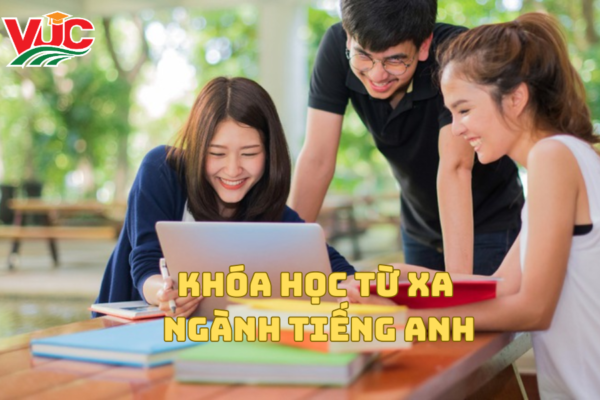 Khóa Học Từ Xa Ngành Tiếng Anh