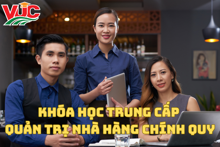 Khóa Học Trung Cấp Quản Trị Nhà Hàng Chính Quy