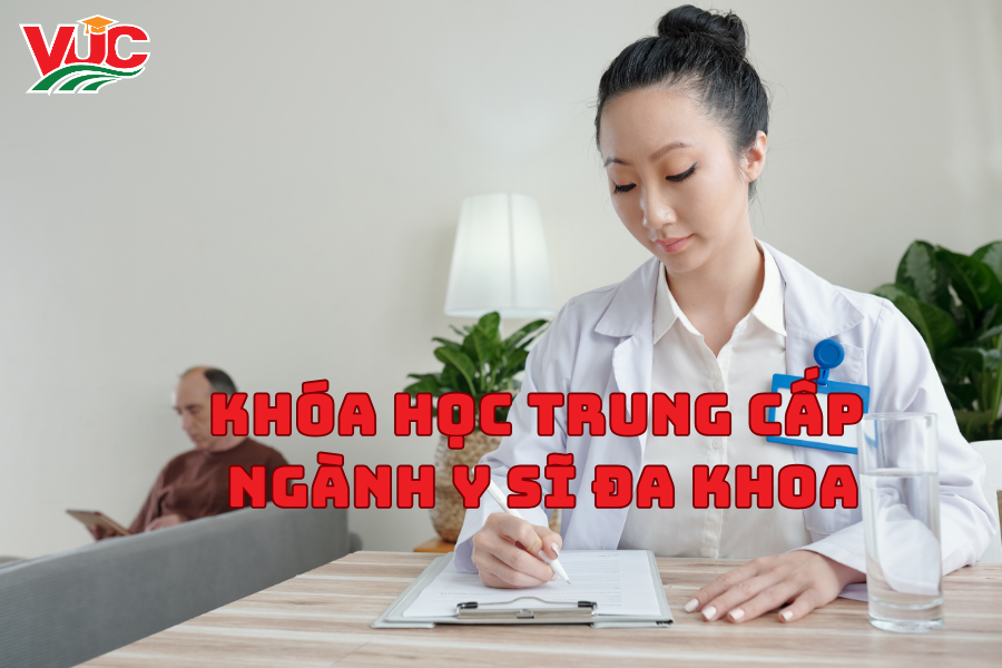 Khóa Học Trung Cấp Ngành Y Sĩ Đa Khoa