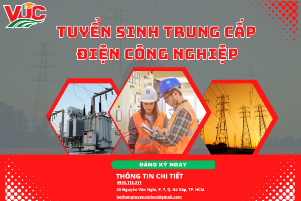 Tuyển Sinh Trung Cấp Điện Công Nghiệp - Xét Tuyển Học Bạ - Học Từ Xa