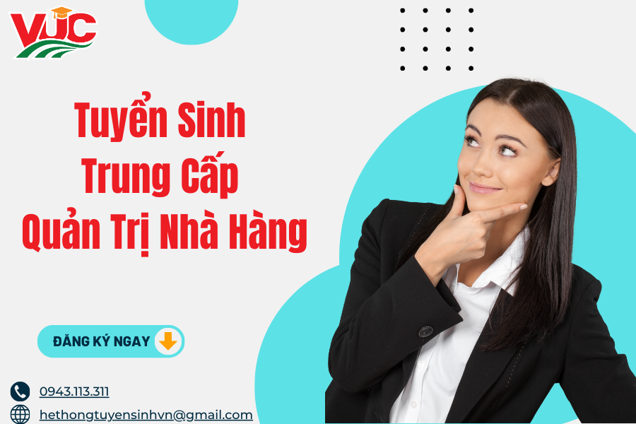 Tuyển Sinh Trung Cấp Quản Trị Nhà Hàng - Xét Tuyển Học Bạ