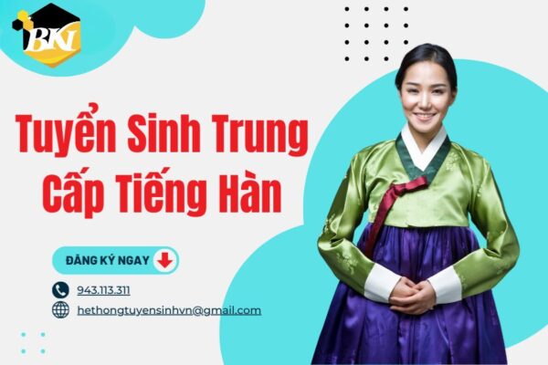Tuyển Sinh Trung Cấp Tiếng Hàn