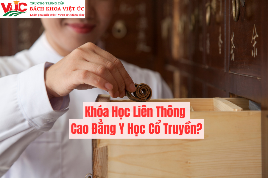 Khóa Học Liên Thông Cao Đẳng Y Học Cổ Truyền?