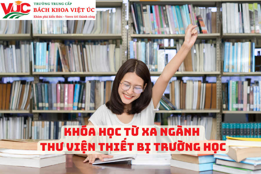 Khóa Học Từ Xa Ngành Thư Viện Thiết Bị Trường Học