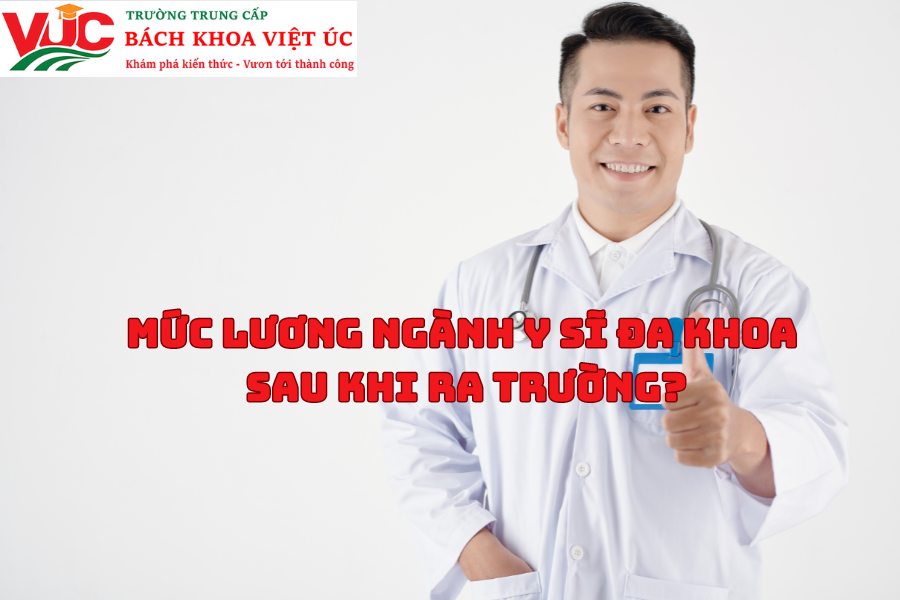 Mức Lương Ngành Y Sĩ Đa Khoa sau khi ra trường?