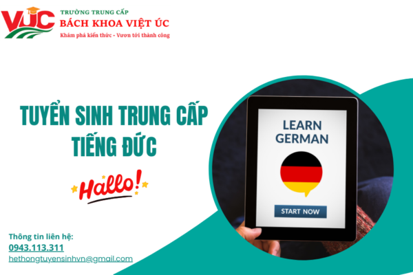 Tuyển Sinh Trung Cấp Tiếng Đức - Xét Tuyển Học Bạ - Học Từ Xa