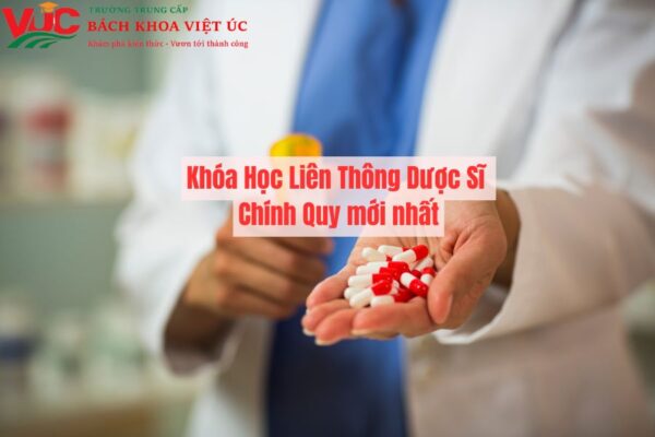 Khóa Học Liên Thông Dược Sĩ Chính Quy mới nhất