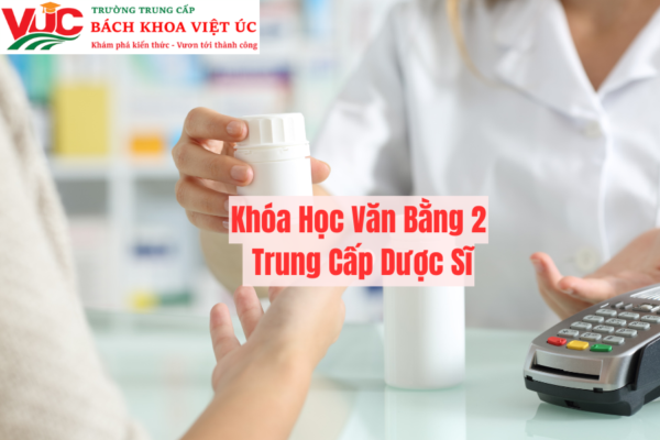 Khóa Học Văn Bằng 2 Trung Cấp Dược Sĩ