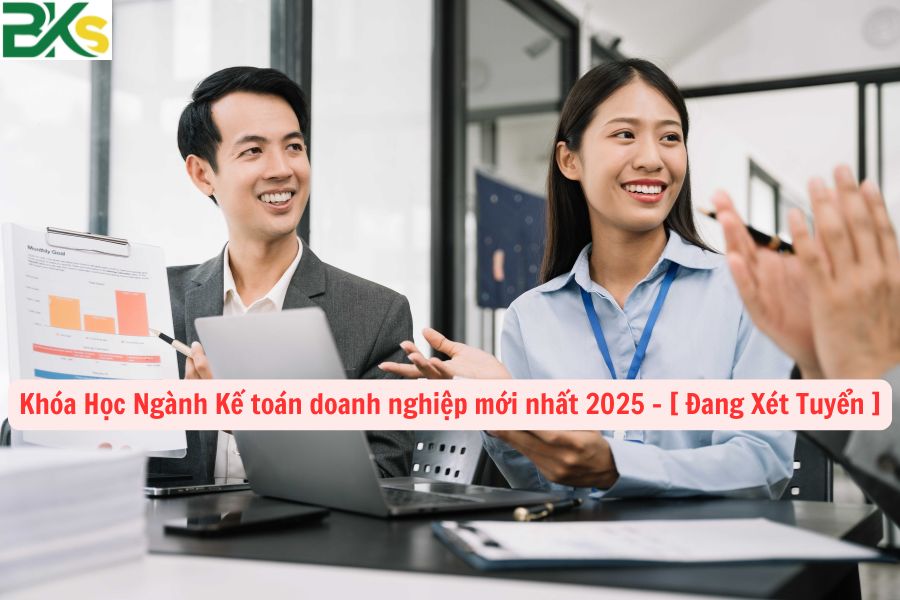 Khóa Học Ngành Kế toán doanh nghiệp mới nhất 2025 - [ Đang Xét Tuyển ]