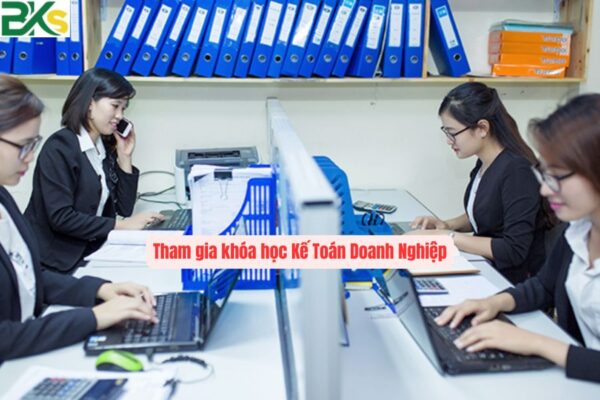 Tham gia khóa học Kế Toán Doanh Nghiệp