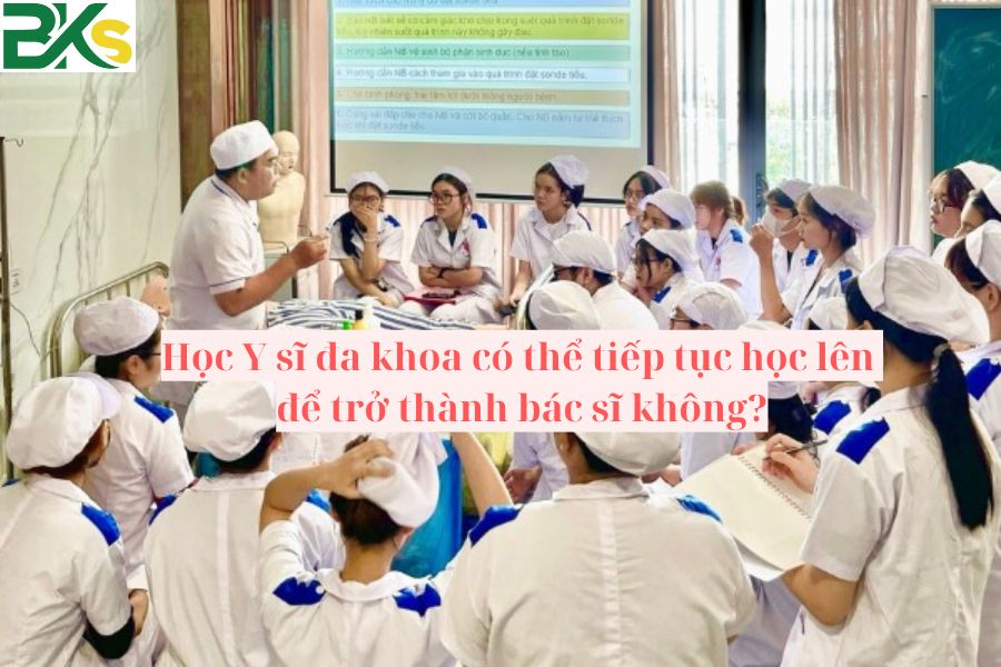 Học Y sĩ đa khoa có thể tiếp tục học lên để trở thành bác sĩ không