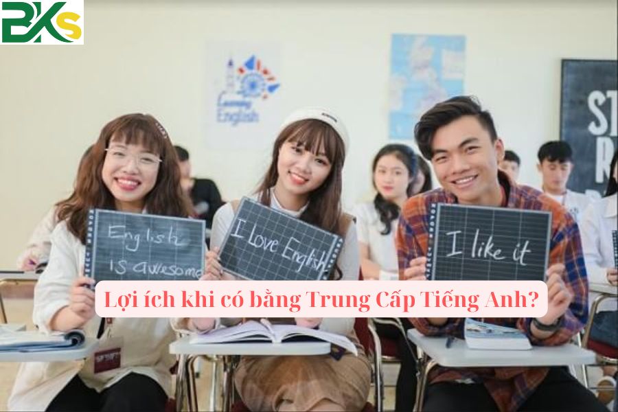 Lợi ích khi có bằng Trung Cấp Tiếng Anh?