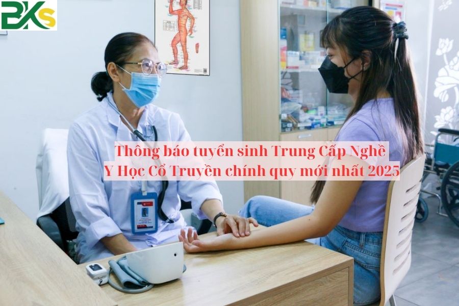 Thông báo tuyển sinh Trung Cấp Nghề Y Học Cổ Truyền chính quy mới nhất 2025