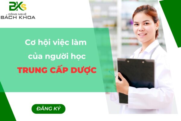 Cơ hội việc làm của người học Trung cấp Dược hiện nay