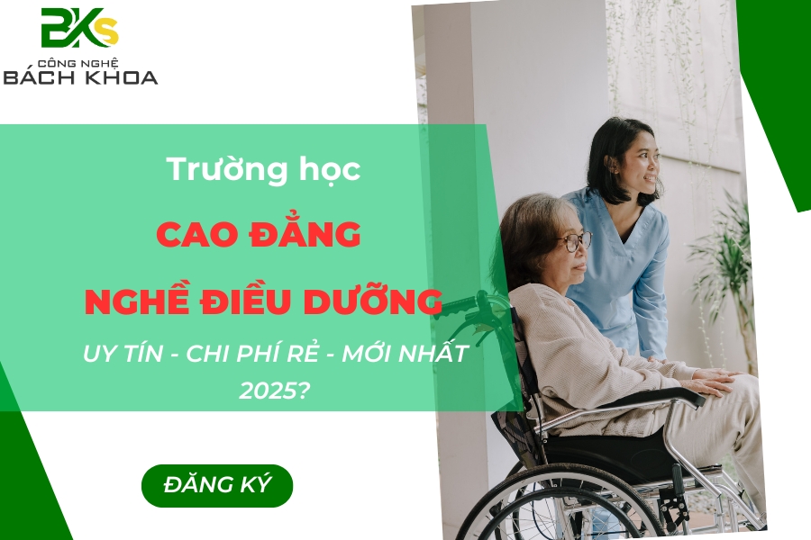 Trường học Cao đẳng nghề Điều Dưỡng uy tín mới nhất 2025