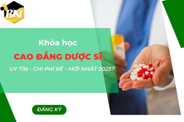 Khóa học Cao đẳng Dược Sĩ uy tín - chi phí rẻ - mới nhất 2025
