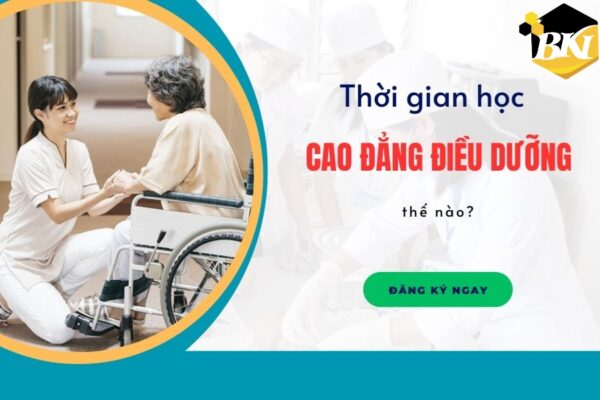 Thời gian học Cao đẳng Điều dưỡng thế nào
