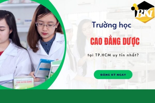 Trường học Cao đẳng Dược tại TP.HCM uy tín nhất