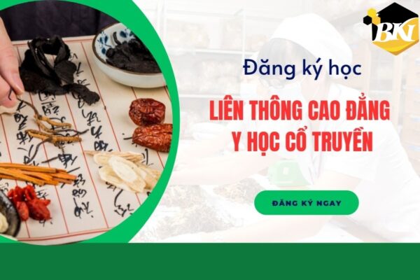 Đăng ký học liên thông cao đẳng Y học Cổ truyền cập nhập mới nhất