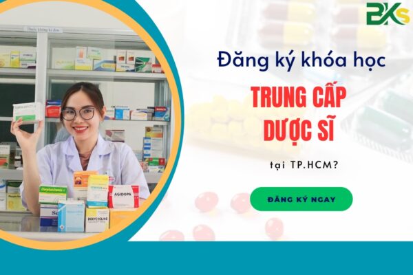 Đăng ký khóa học trung cấp Dược sĩ uy tín tại TP.HCM