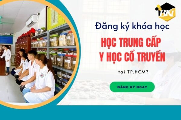 Đăng ký khóa học trung cấp Y học cổ truyền uy tín