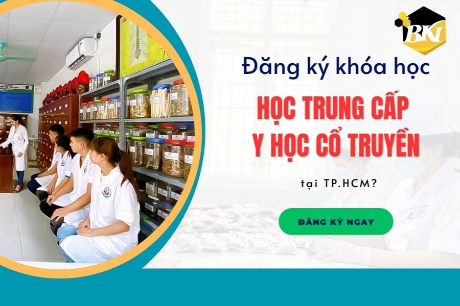 Đăng ký khóa học trung cấp Y học cổ truyền uy tín