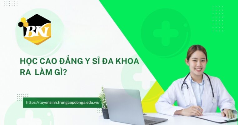 Cao đẳng y sĩ đa khoa