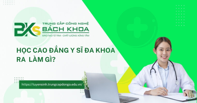 Cao đẳng y sĩ đa khoa