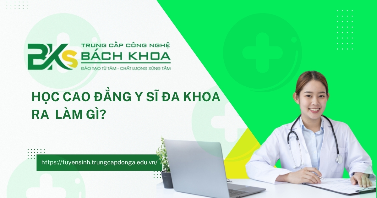 Cao đẳng y sĩ đa khoa