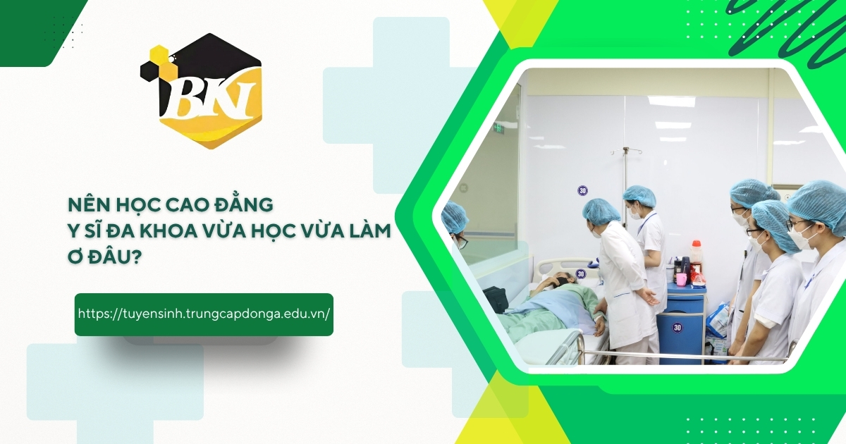 Học cao đẳng Y sĩ đa khoa vừa học vừa làm