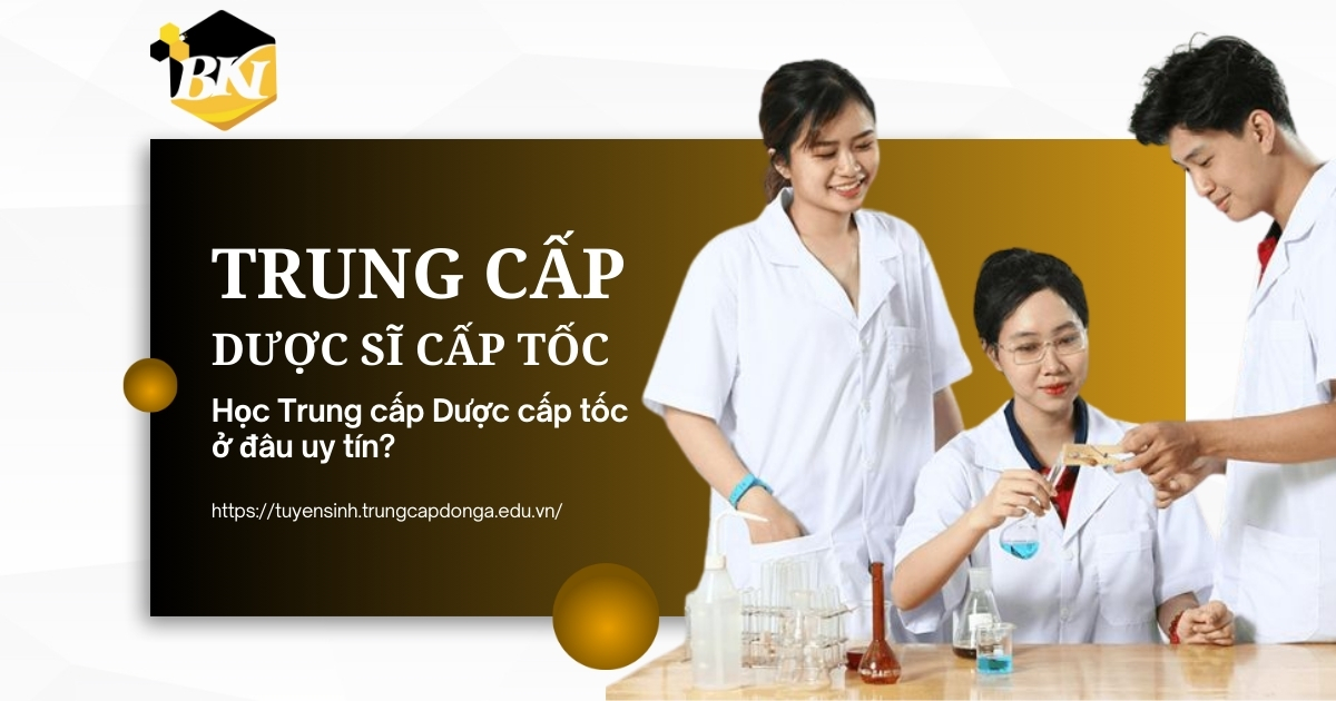 Học Trung cấp Dược cấp tốc