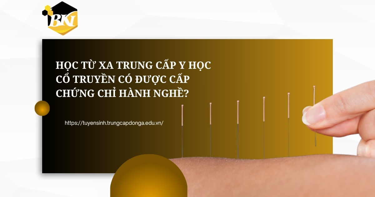 học từ xa Trung cấp Y học cổ truyền dược