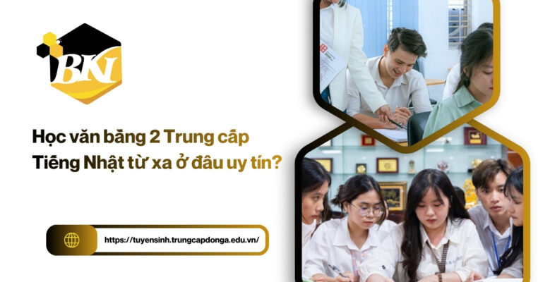 Học văn bằng 2 Trung cấp Tiếng Nhật từ xa
