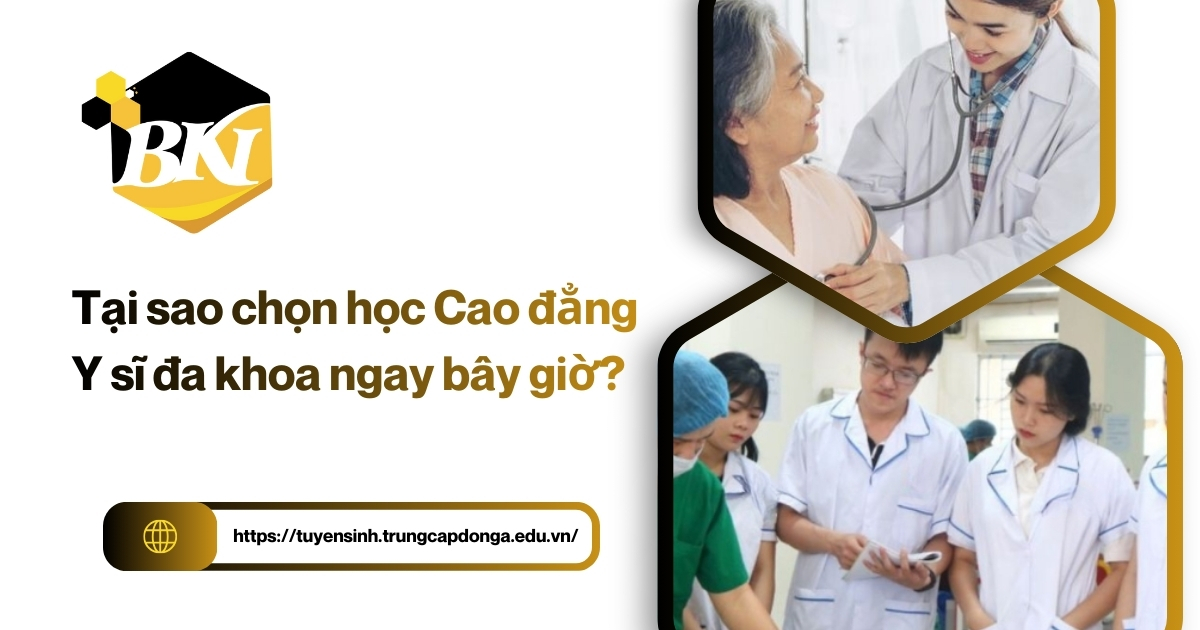 Tại sao chọn học Cao đẳng y sĩ đa khoa