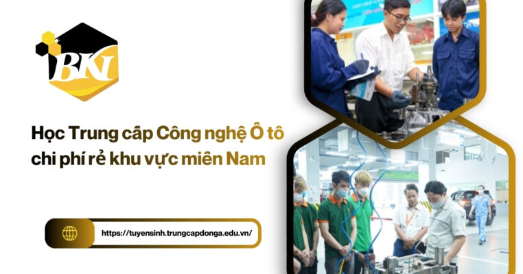 Trung cấp Công nghệ Ô tô chí phí rẻ