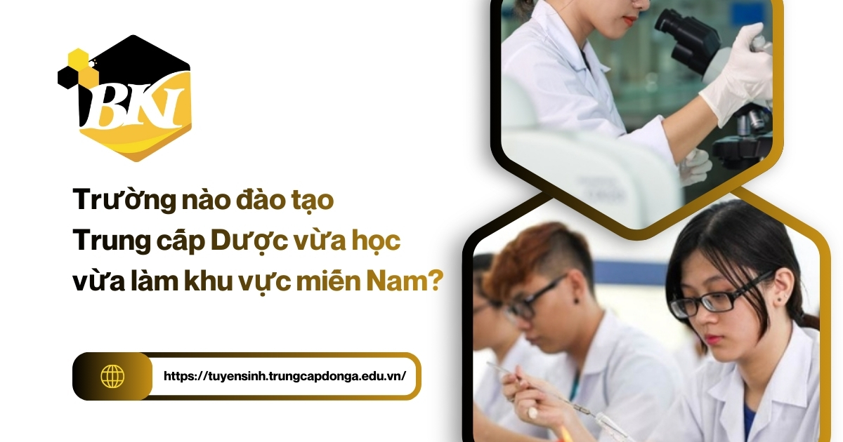 Trung cấp Dược vừa học vừa làm