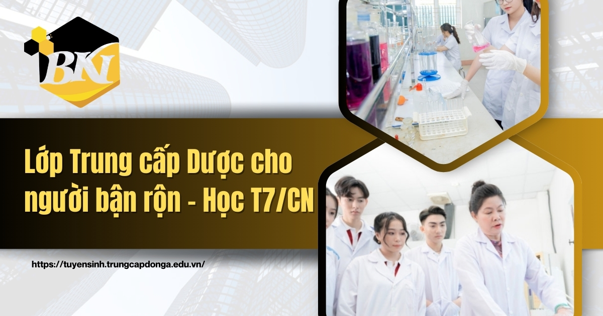 Lớp Trung cấp Dược cho người bận rộn